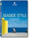 Seaside Style: Coastal Dwellings Around the Globe That Will Inspire Your Life and Dreams (Icons)