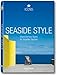 Seaside Style: Living on the Beach, Interiors Details (Taschen 25th Anniversary Icon Series)