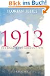 1913: Der Sommer des Jahrhunderts