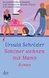 Sch�ner wohnen mit Mann: Roman