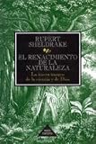 El Renacimiento De La Naturaleza/ the Rebirth of Nature: La Nueva Imagen De La Ciencia Y De Dios/ the Greening of Science and God (Paidos Contextos) (Spanish Edition)