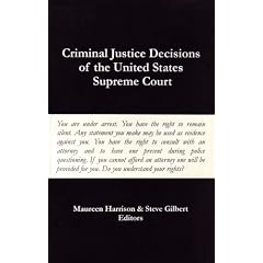 Criminal Justice Decisions of the United States Supreme Court
