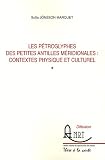 Les p�troglyphes des Petites Antilles m�ridionales : contextes physique et culturel