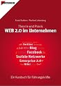 WEB 2.0 im Unternehmen: Theorie & Praxis - Ein Kursbuch für Führungskräfte