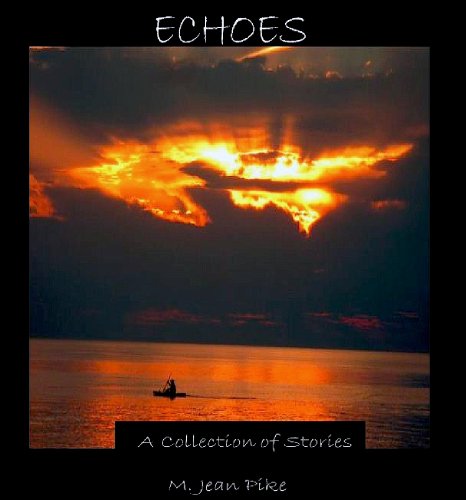 Echoes: A Collection of Stories