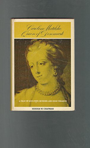 Caroline Matilda, Queen of Denmark
