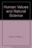 Human values and natural science : proceedings of the Third Conference on Value Inquiry, State University of New York, College at Geneseo
