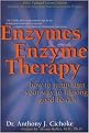 Enzymes and Enzyme Therapy (How to Jump-Start Your Way to Lifelong Good Health) (Subsequent) (Paperback)