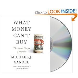 What Money Can't Buy - Michael J. Sandel