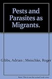 Pests and parasites as migrants