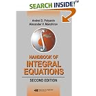 Click here to buy Handbook of Integral Equations, Second Edition (Handbooks of Mathematical Equations) by Andrei D. Polyanin and Alexander V. Manzhirov.