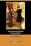 The Dominant Strain (Illustrated Edition) (Dodo Press)