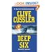 Deep Six (Dirk Pitt Adventures)