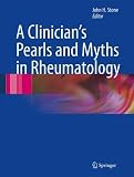 A Clinicians Pearls & Myths in Rheumatology