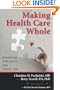 Making Health Care Whole: Integrating Spirituality into Patient Care