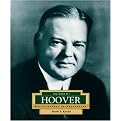 Herbert Hoover (America's 31st President) (Encyclopedia of Presidents. Second Series) (Reinforced Hardcover)
