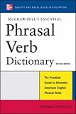 McGraw-Hill's Essential Phrasal Verb Dictionary (Essential)