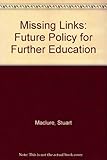 Missing links : the challenges to further education