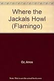 Where the jackals howl : and other stories