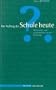 Der Auftrag der Schule heute