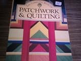 The Complete book of patchwork and quilting