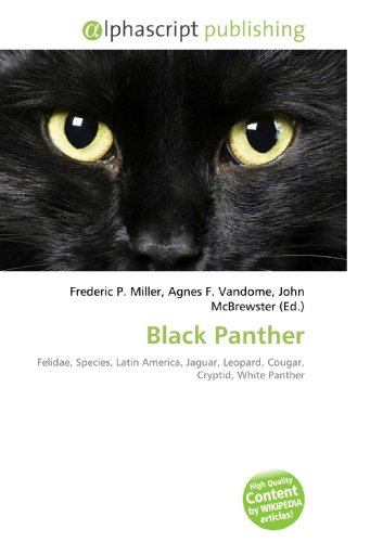 Black Panther: Felidae, Species, Latin America, Jaguar, Leopard, Cougar, Cryptid, White Panther