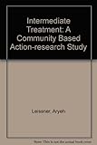 Intermediate treatment : a community-based action-research study