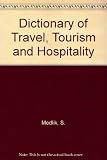 Dictionary of travel, tourism and hospitality