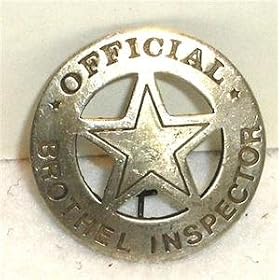 Brothel Inspector Obsolete Old West Police Badge Star