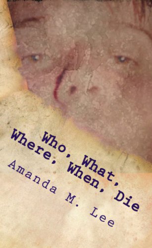 Who, what, where, when, die (An Avery Shaw Mystery)
