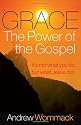 Grace, the Power of the Gospel: It's Not What You Do, But What Jesus Did