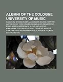 Alumni of the Cologne University of Music: Karlheinz Stockhausen, Juan Mara Solare, Graham Waterhouse, York Hller, Bernd Alois Zimmermann-