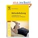 Befunderhebung: Grundlagenwissen f�r Physiotherapeuten und Masseure