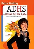 AD(H)S...Danke f�r die Gabe