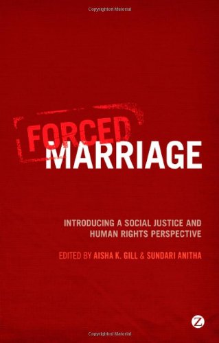 Forced Marriage: Introducing a social justice and human rights perspective
