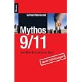 Mythos 9/11: Der Wahrheit auf der Spur. Neue Enth�llungen