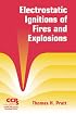 Electrostatic Ignitions of Fires and Explosions