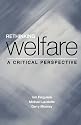 Rethinking Welfare: A Critical Perspective