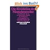 Die Revolution der Menschenrechte: Grundlegende Texte zu einem neuen Begriff des Politischen (suhrkamp taschenbuch wissenschaft)