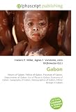 Gabon: History of Gabon, Politics of Gabon, Provinces of Gabon, Departments of Gabon, List of Places in Gabon, Economy of Gabon, Geography of Gabon, Demographics of Gabon, Ethnic Groups in Gabon
