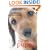 The Perfect Puppy: Britain's Number One Puppy Care Book