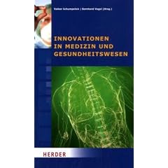 Innovationen in Medizin und Gesundheitswesen: Beitr�ge des Symposiums vom 24. bis 26. September 2009 in Cadenabbia