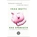 Frag Mutti. Das Sparbuch: Clever sparen mit den Machern von Frag Mutti