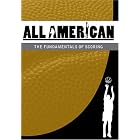 All-American Basketball: The Fundamentals of Scoring by 