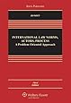 International Law: Norms Actors Process: Problem Approach 3e