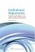 Book Institutional Repositories: Content and Culture in an Open Access Environment (Chandos Information Professional)