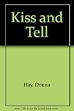 Kiss and tell