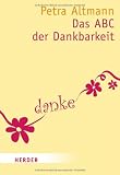 Produkt-Bild: Das ABC der Dankbarkeit (HERDER spektrum)