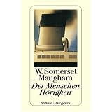 Der Menschen H�rigkeit.von "William Somerset Maugham"