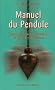 Manuel du pendule